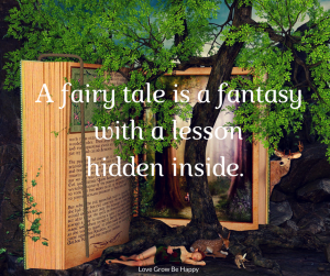 Fairy tale is a fantasy.