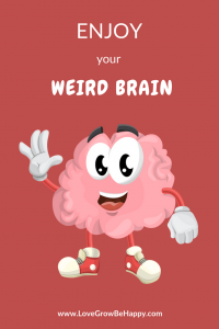 Enjoy your weird brain